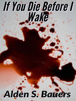 cover image of If You Die Before I Wake